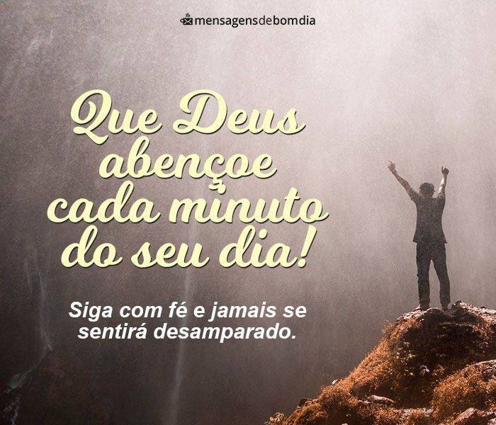 que Deus abençoe cada minuto do seu dia