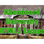 Abandoned University Html5 Escape